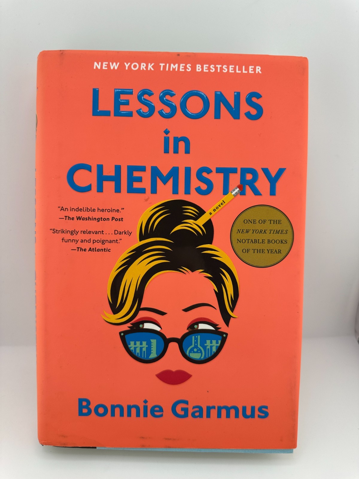Lessons in Chemistry by Bonnie Garmus Hardcover NYT Bestseller Fiction Novel