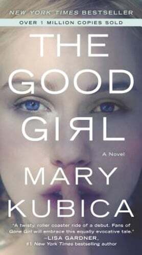 The Good Girl: A Thrilling Suspense Novel from the Author of Local Woman Missing