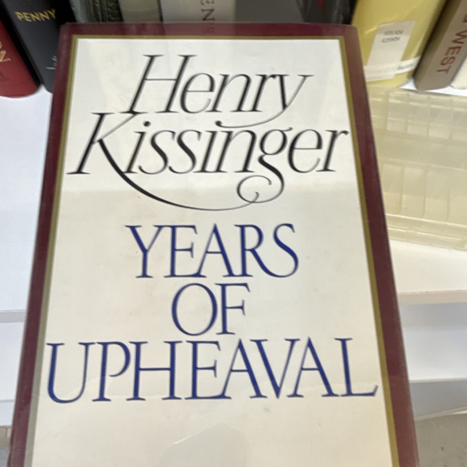 Years of Upheaval Henry Kissinger Hardcover Political Biography Dust Jacket
