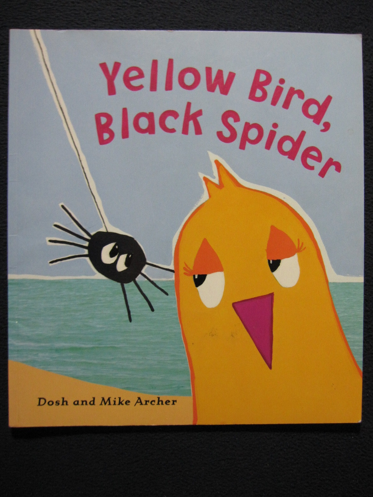 Yellow Bird, Black Spider Archer, Dosh and Archer, Mike