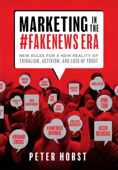 Marketing in the #Fakenews Era : New Rules for a New Reality of T