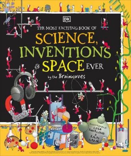 The Most Exciting Book of Science, Inventions, and Space (Hardback) (UK IMPORT)