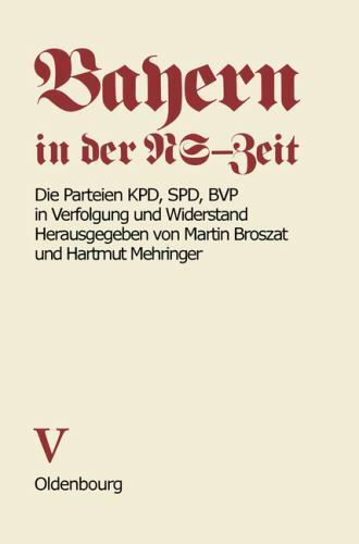 Die Parteien Kpd, Spd, Bvp in Verfolgung Und Widerstand, Paperback by Mehring…
