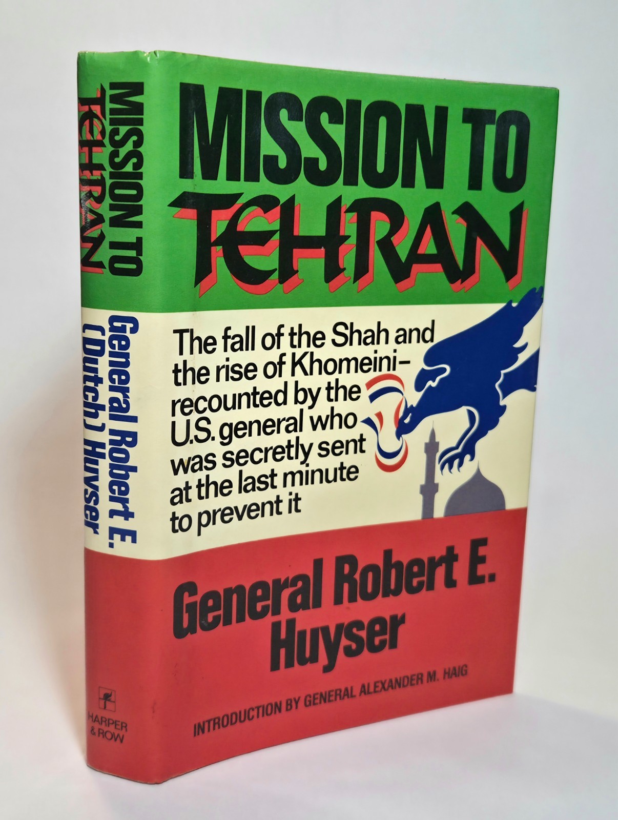 Mission to Tehran General Huyser SIGNED 1987 1st US Edition/Print HC$DJ New Cond