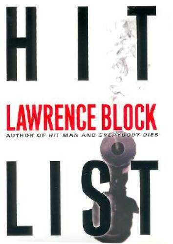 Hit List – Hardcover By Block, Lawrence – VERY GOOD