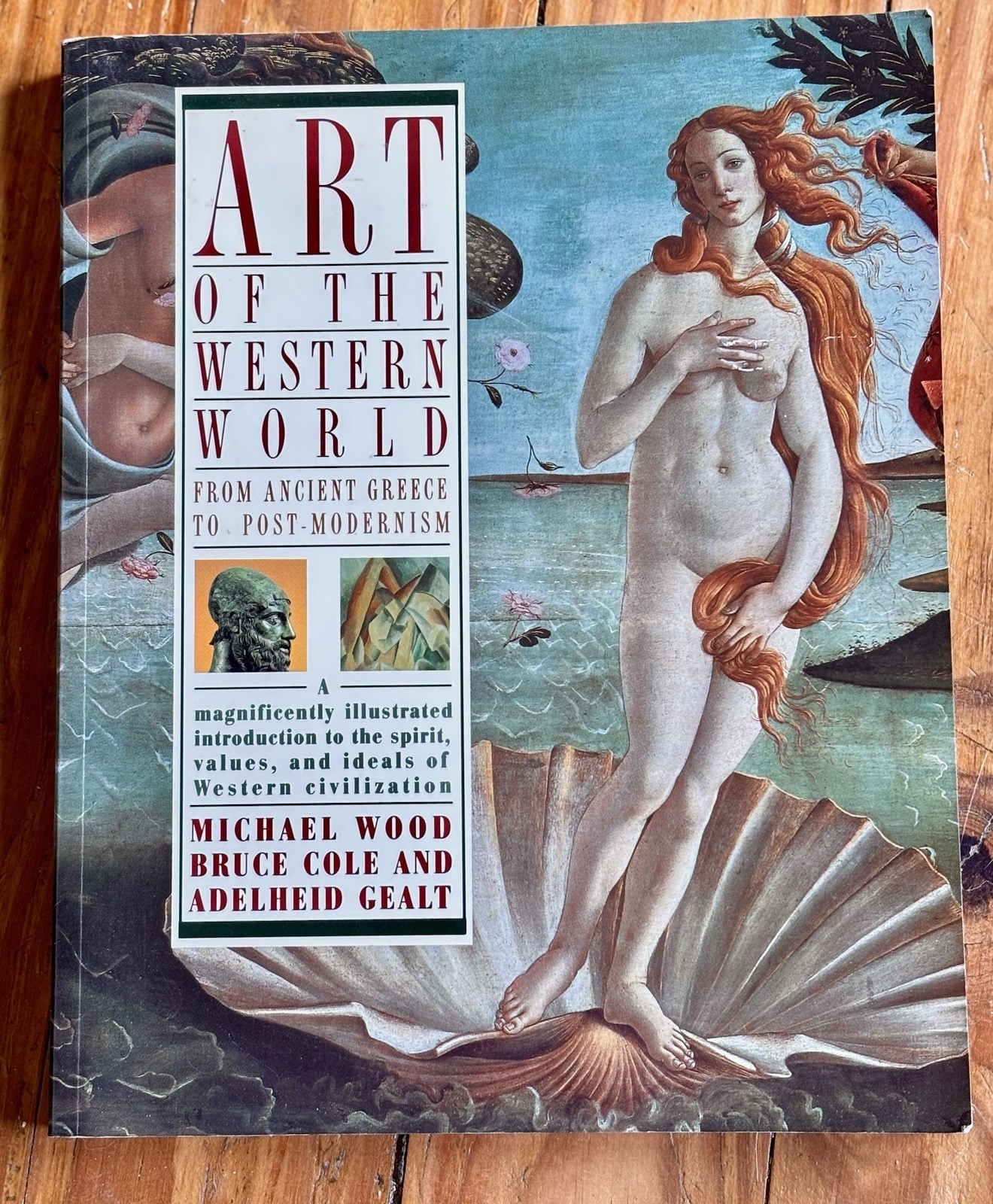 ART OF THE WESTERN WORLD: From Ancient Greece to Post Modernism by Bruce Cole