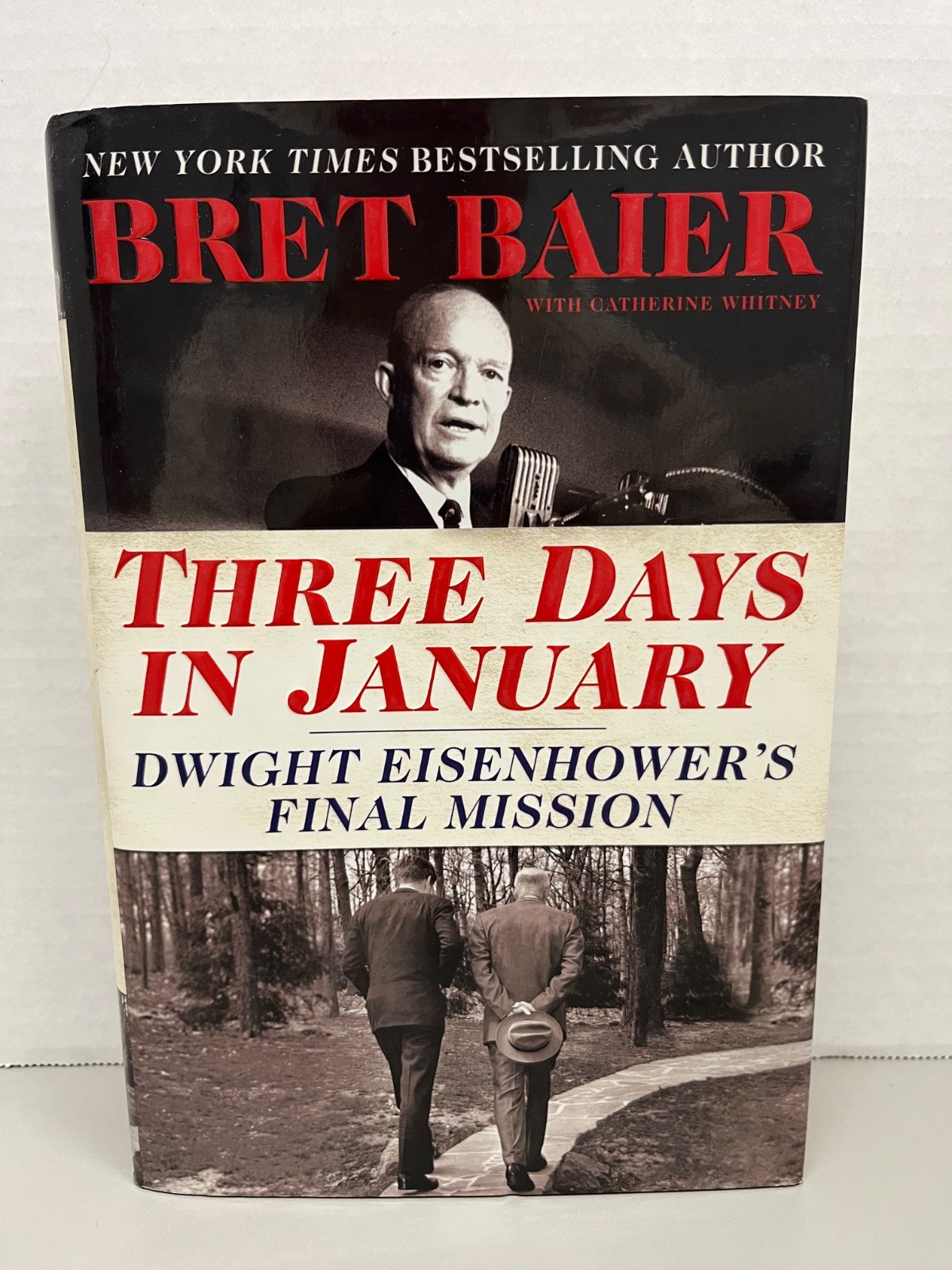 Three Days in January: Dwight Eisenhower’s Final Mission 1st Edition 2017