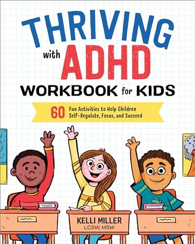 Thriving with ADHD Workbook for Kids:…, Miller, Kelli
