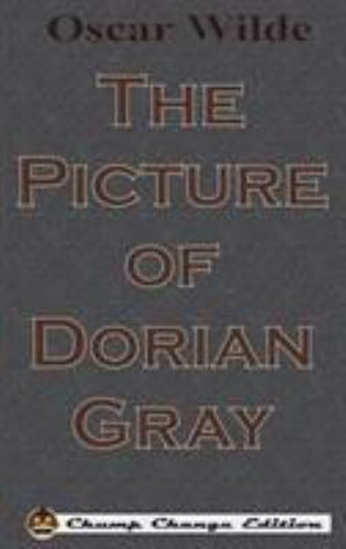 The Picture of Dorian Gray Chump Change Edition Hardcover Oscar.