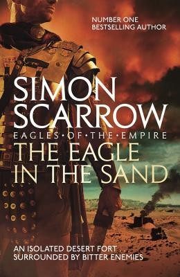 The Eagle in the Sand by Simon Scarrow