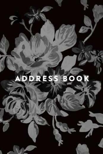 Address Book: Greyscale Floral, 6X9, 130 Pages, Professionally Designed