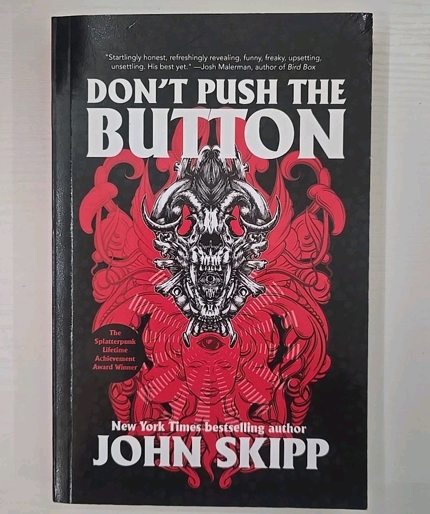 Don’t Push the Button by John Skipp (2021, Trade Paperback)