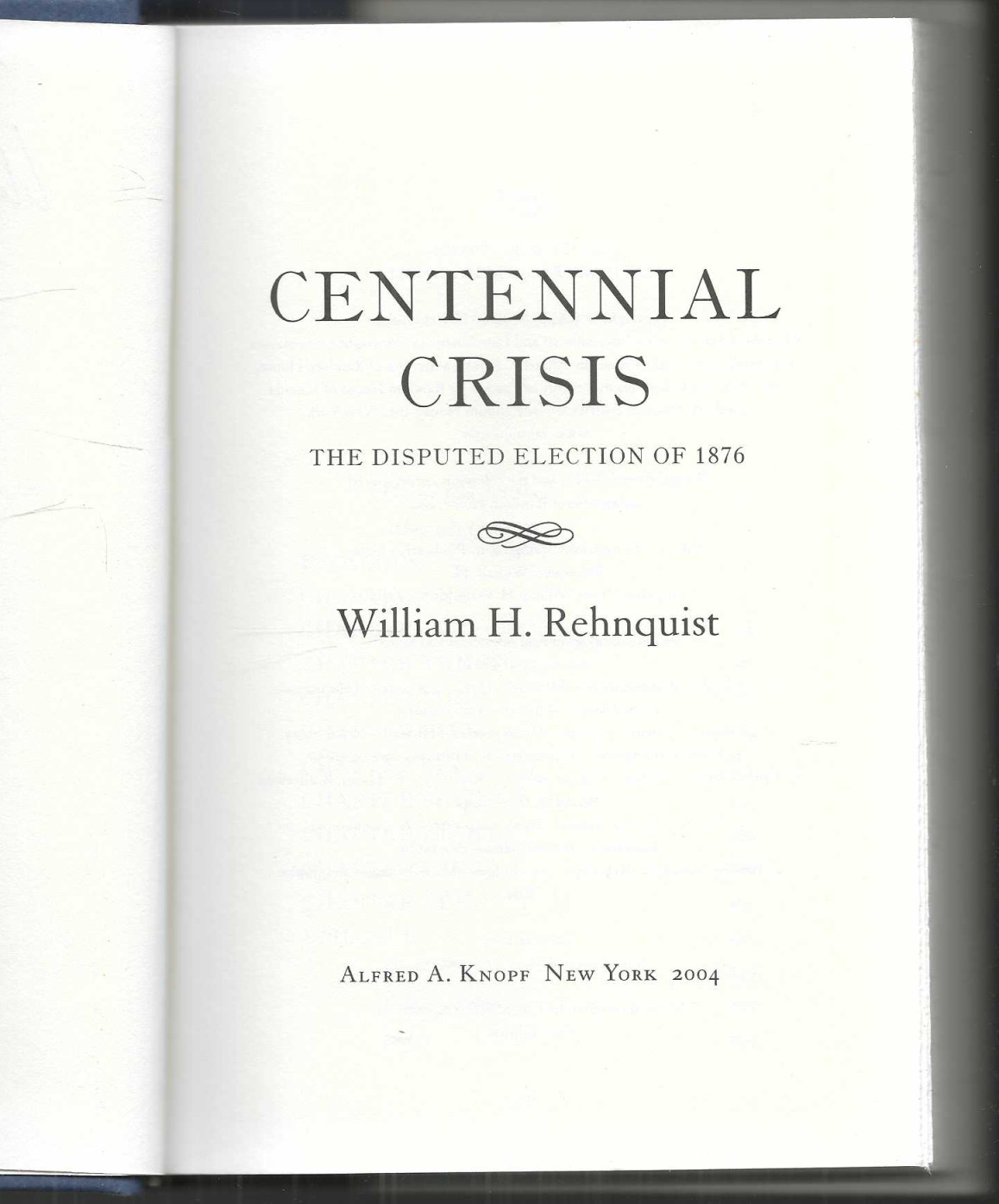 William Rehnquist Signed book Centennial Crisis 1st Ed 2004 Hard/DJ Scotus LkNEW