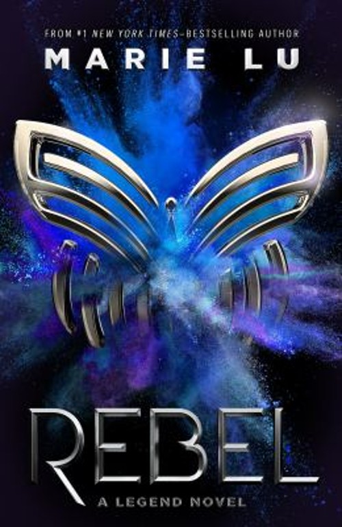 Rebel : A Legend Novel Hardcover Marie Lu