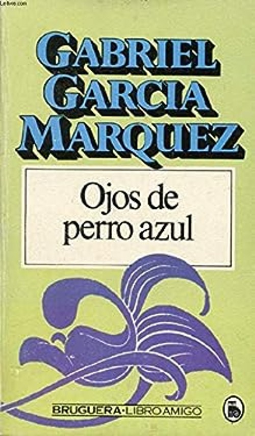 Ojos de Perro Azul Gabriel García Márquez