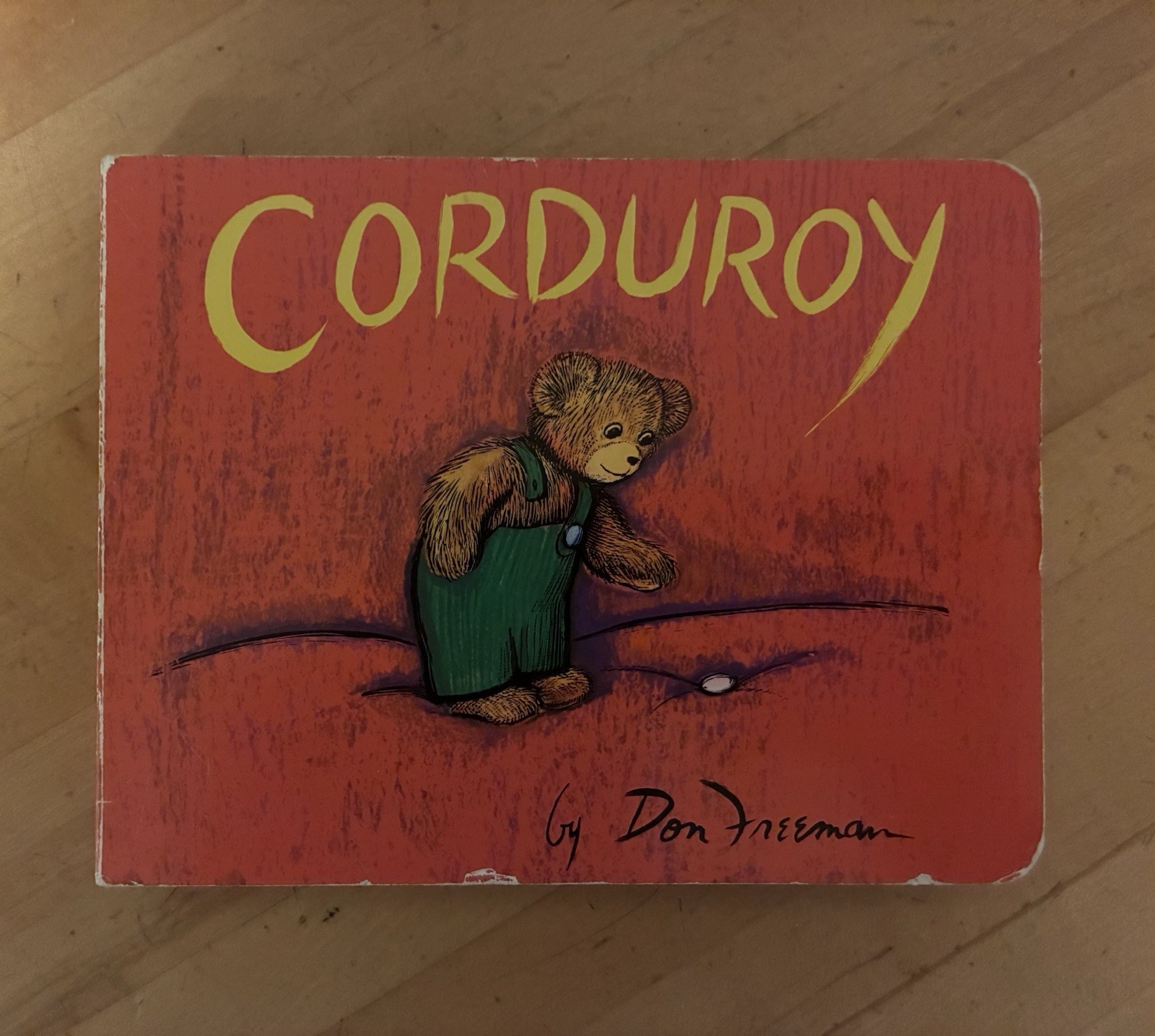 Corduroy by Don Freeman 2014 Viking Press Penguin Group Children’s Board Books