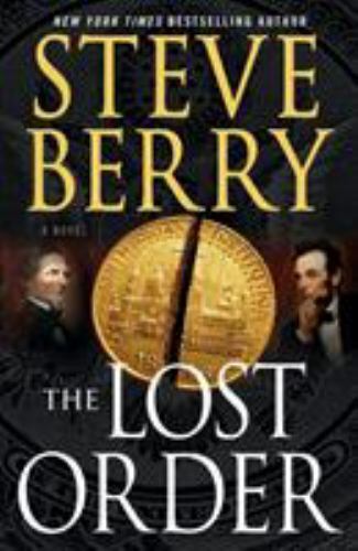 The Lost Order: A Novel; Cotton Malone, 12 – paperback, 1250141370, Steve Berry