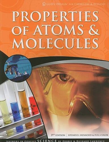 Properties of Atoms & Molecules (God’s Design for Chemistry & Ecology) – GOOD