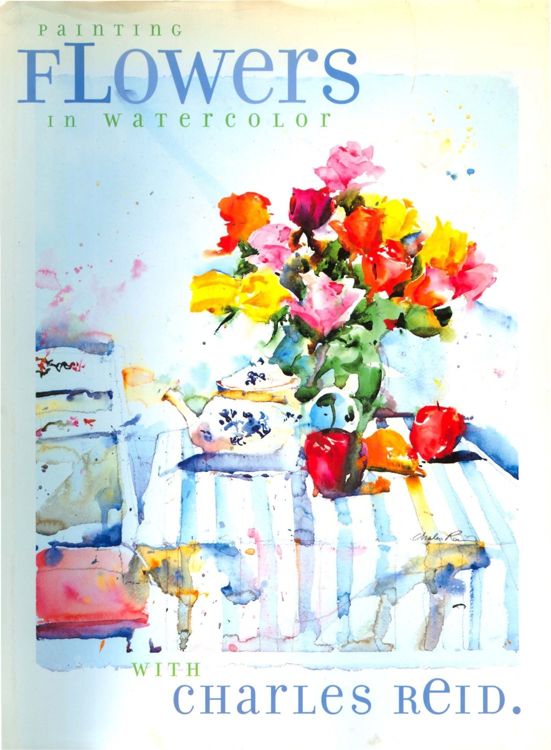 Painting Flowers in Watercolor with Charles Reid