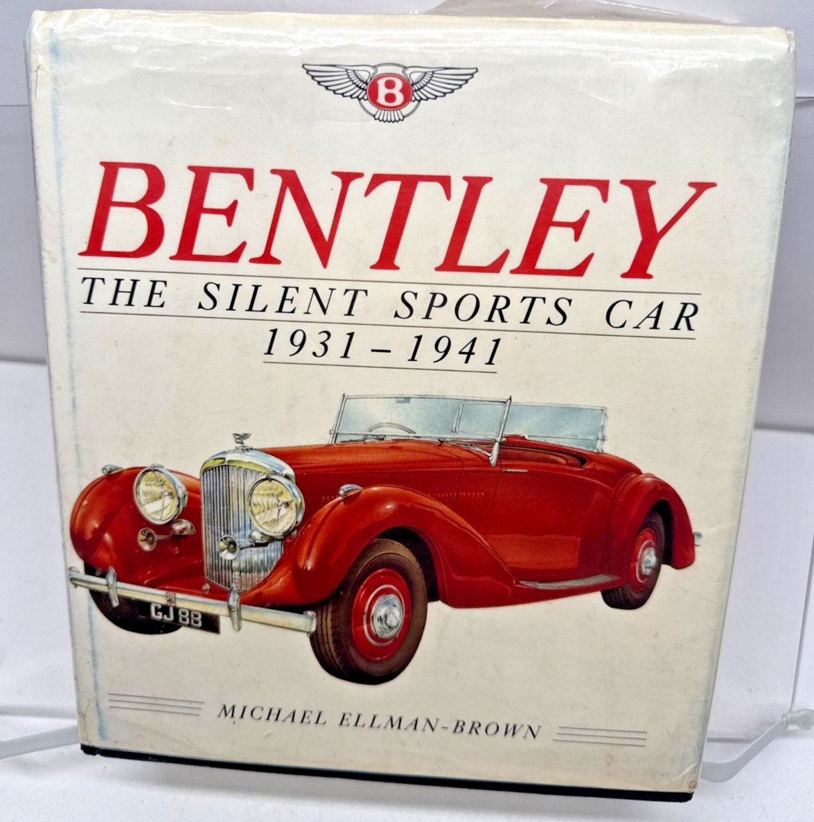 Bentley The Silent Sports Car 1931–1941 Michael Ellman-Brown 1989 Hardcover