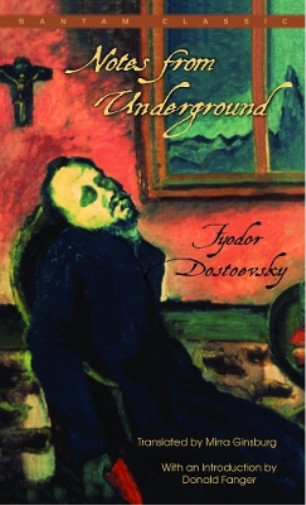 Fyodor Dostoevsky Notes From Underground (Paperback)