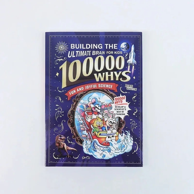 100000 Whys: Building the Ultimate Brain for Kids English Version Fun Science…