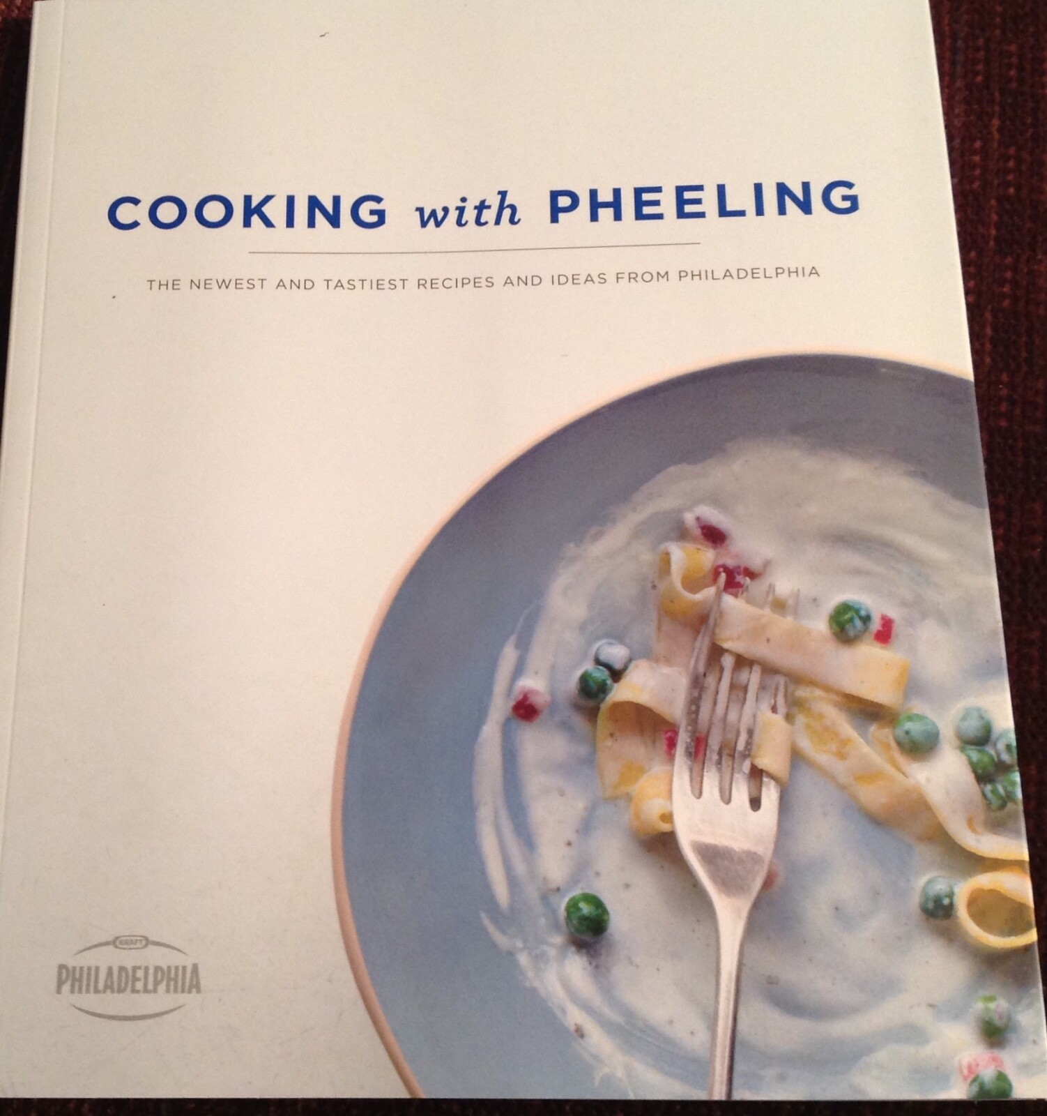 Kraft Cookbook Cooking With Pheeling Philadelphia Cream Cheese