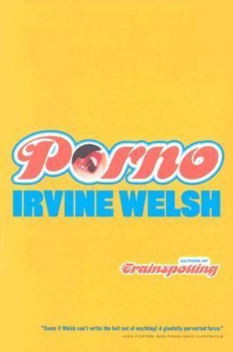 Porno by Welsh, Irvine