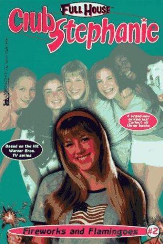 Fireworks and Flamingoes (Full House Club Stephanie #2) by Emily Ecco