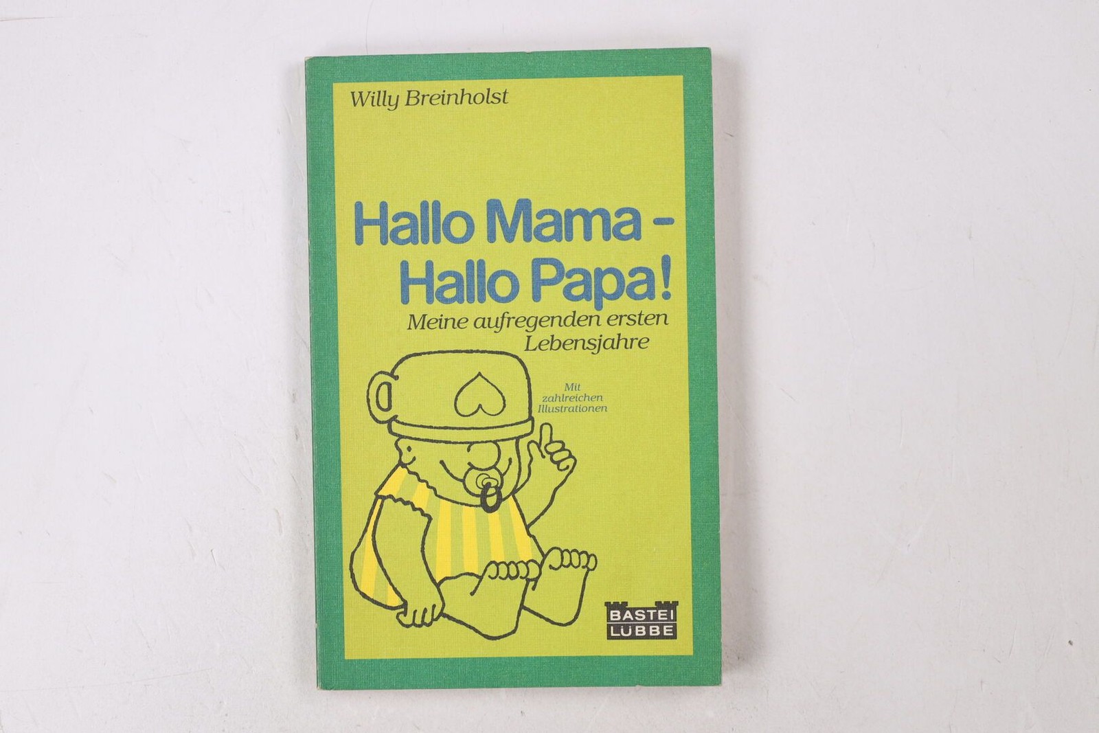 34095 Willy Breinholst HALLO MAMA – HALLO PAPA! Meine aufregenden ersten