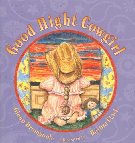Good Night Cowgirl by Dromgoole, Glenn