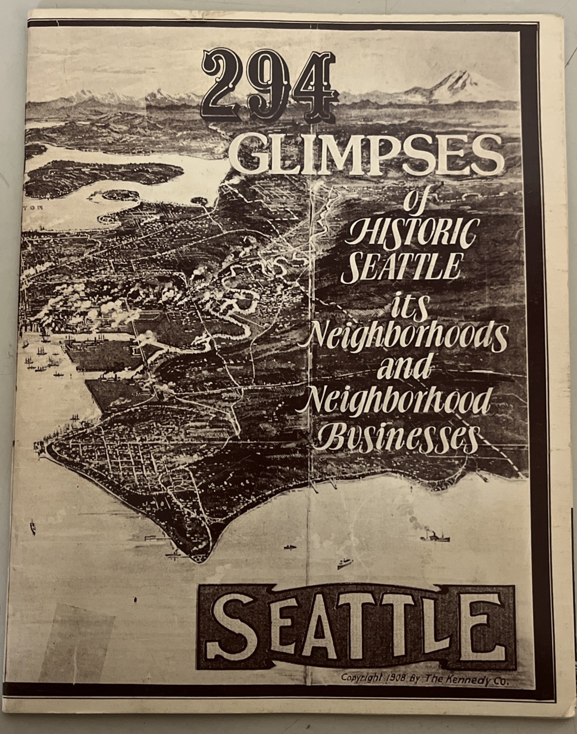 294 Glimpses of Historic Seattle: Its Neighborhoods and Businesses 1981-1C
