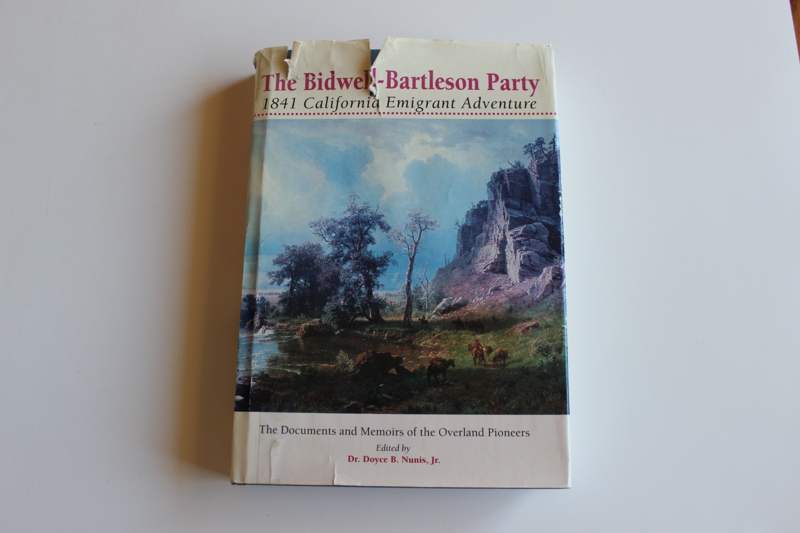 The Bidwell-Bartleson Party 1841 California Emigrant Adventure Doyce Nunis HB