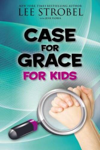 Case for Grace for Kids – Paperback By Strobel, Lee – VERY GOOD