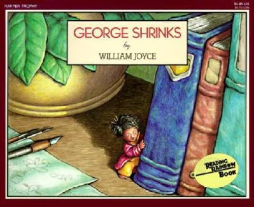 George Shrinks (Reading Rainbow) – Paperback By Joyce, William – GOOD