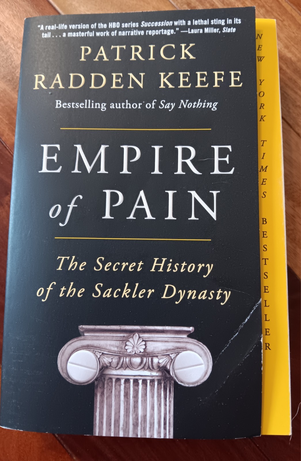 Empire of Pain: The Secret History of the Sackler Dynasty – Paperback – GOOD