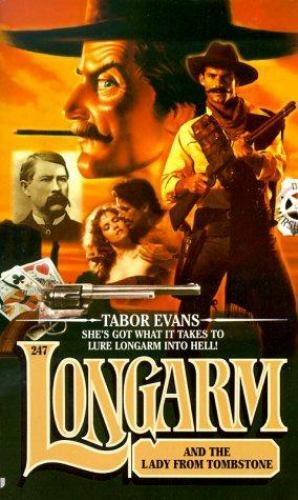 Longarm Ser.: Longarm and the Lady from Tombstone by Tabor Evans (1999, Mass…