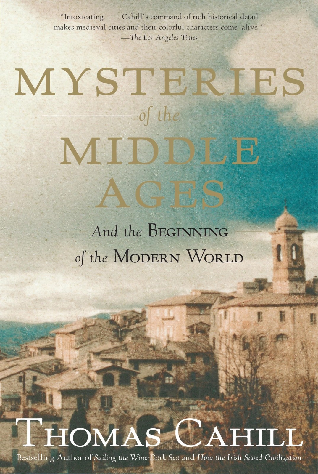 Mysteries of the Middle Ages: And the Beginning of the Modern World (The Hin…