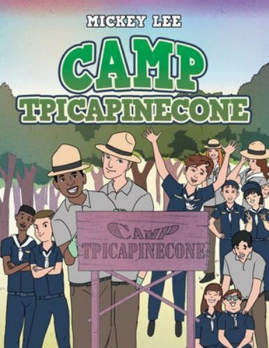 Camp Tpicapinecone, Paperback by Lee, Mickey, Like New Used, Free shipping in…