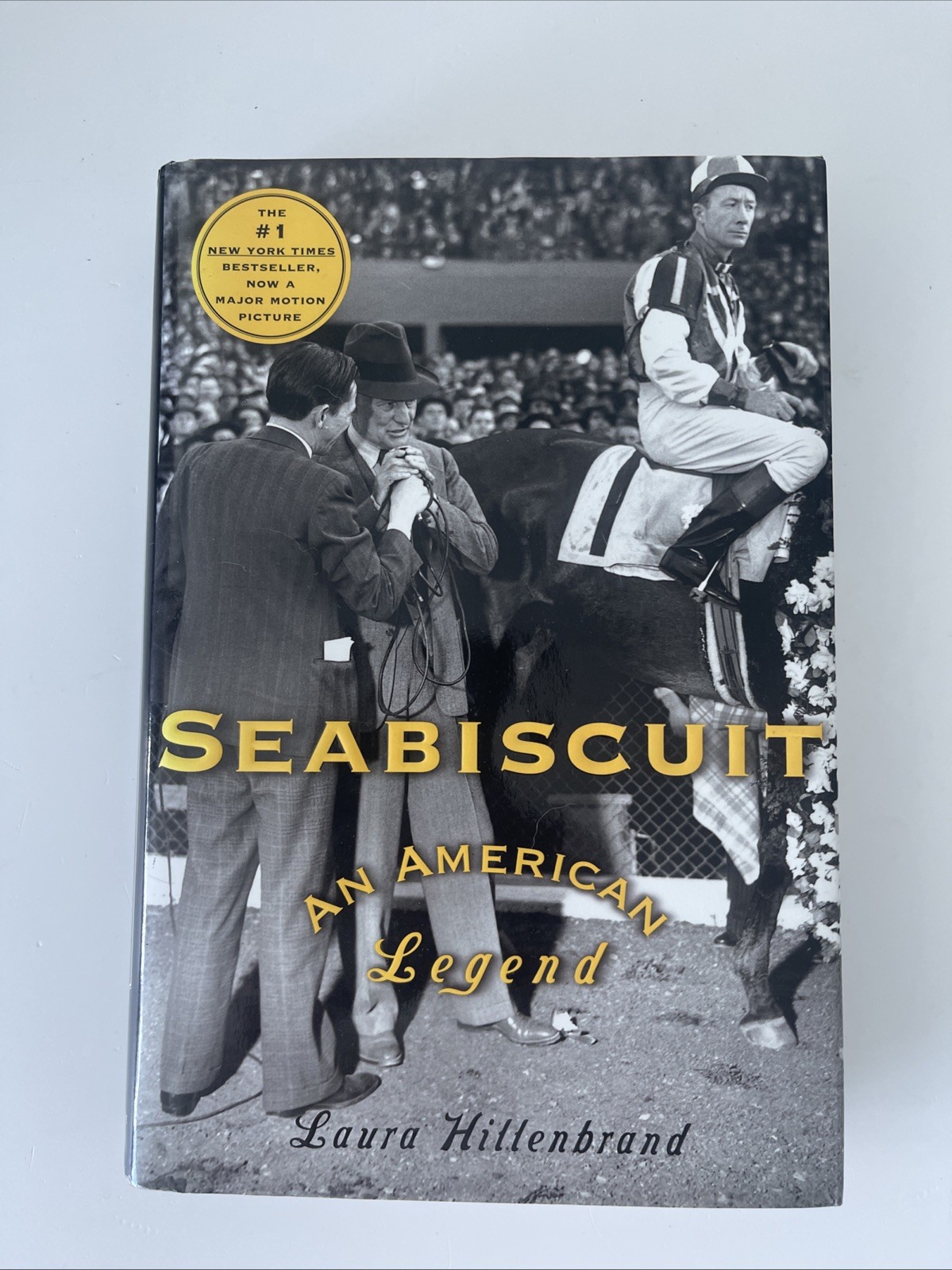 Seabiscuit: An American Legend by Laura Hillenbrand Hardcover 2001 Book