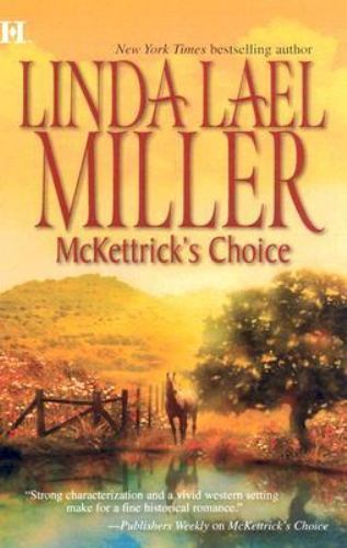 McKettrick’s Choice by Miller, Linda Lael