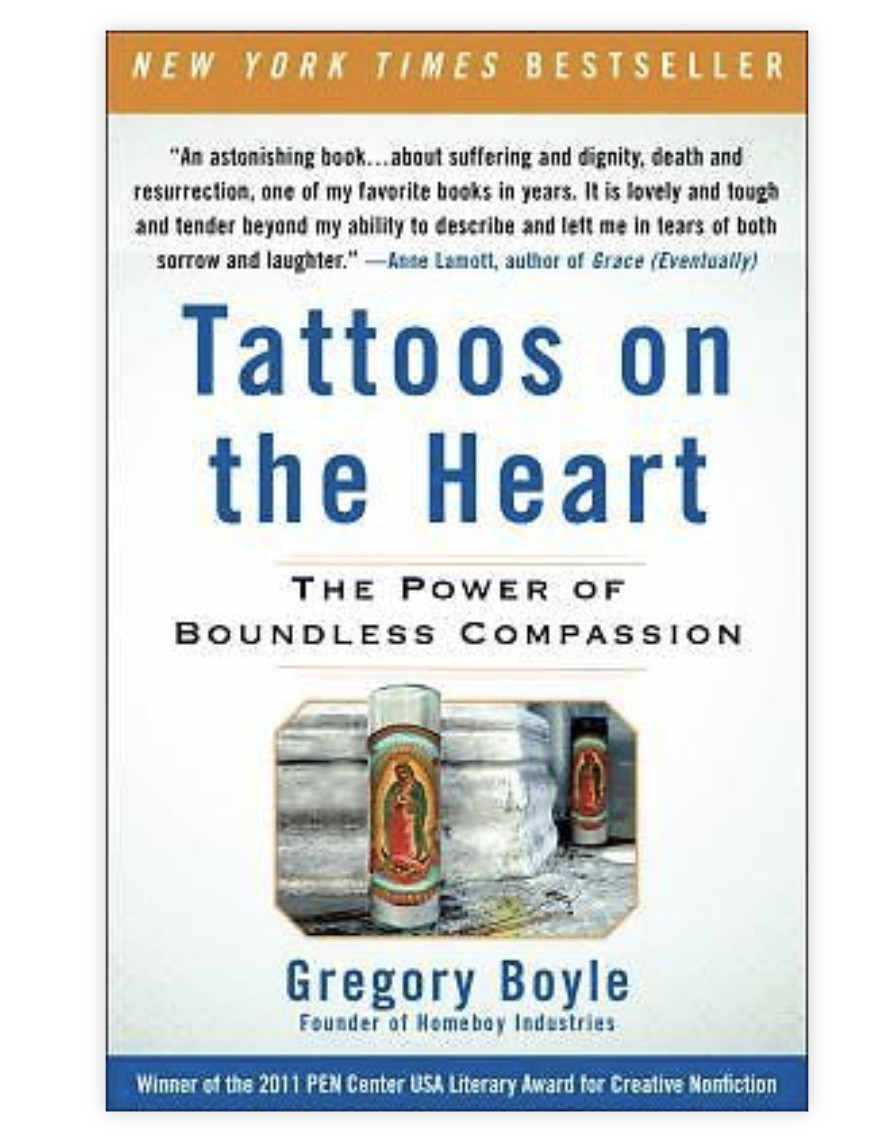 Tattoos on the Heart by Gregory Boyle Power of Boundless Compassion Book