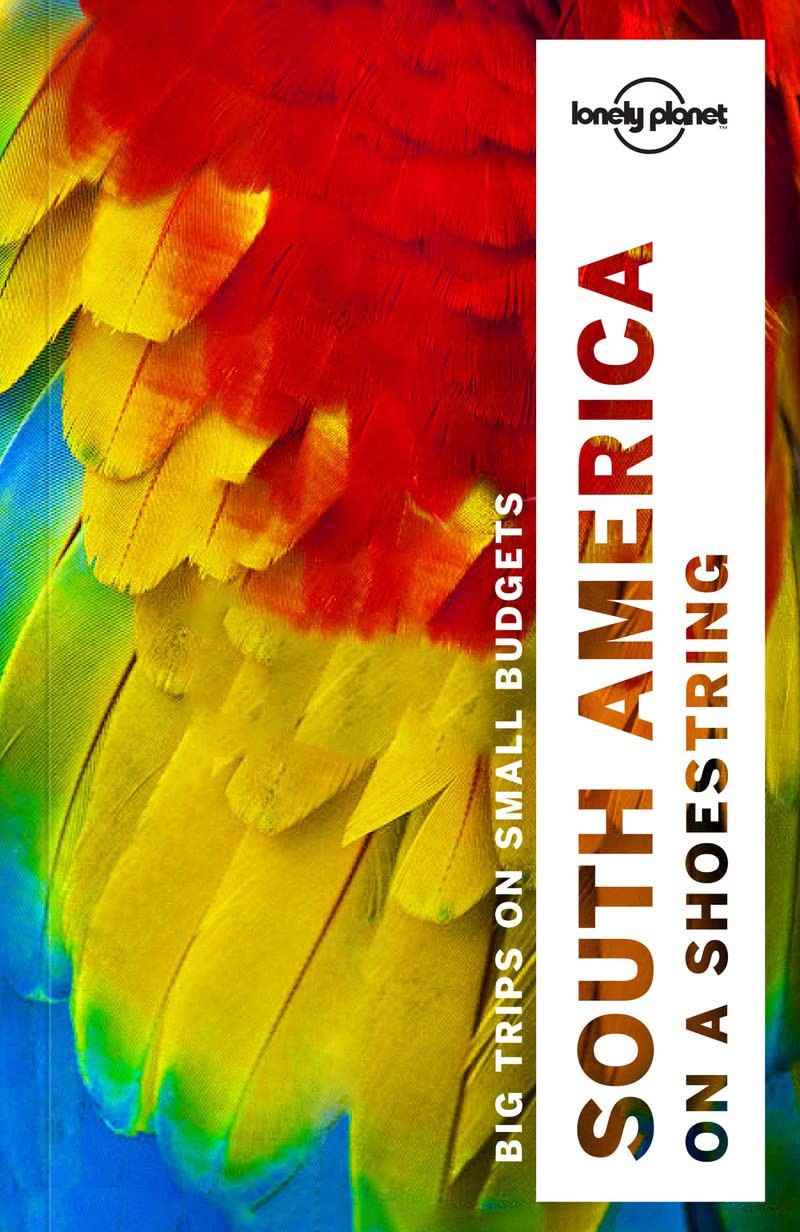 Lonely Planet South America on a shoestring (Multi Country Guide) – paperbac…