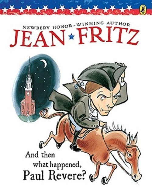 And Then What Happened, Paul Revere?, Paperback by Fritz, Jean; Tomes, Margot…