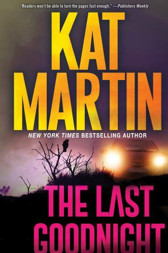 The Last Goodnight: A Riveting New Thriller; – hardcover, 1496736796, Kat Martin