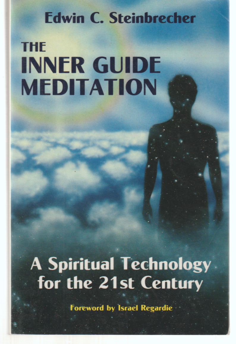 The Inner Guide Meditation 1988 Weiser Edwin Steinbrecher Fwd Israel Rewgardie