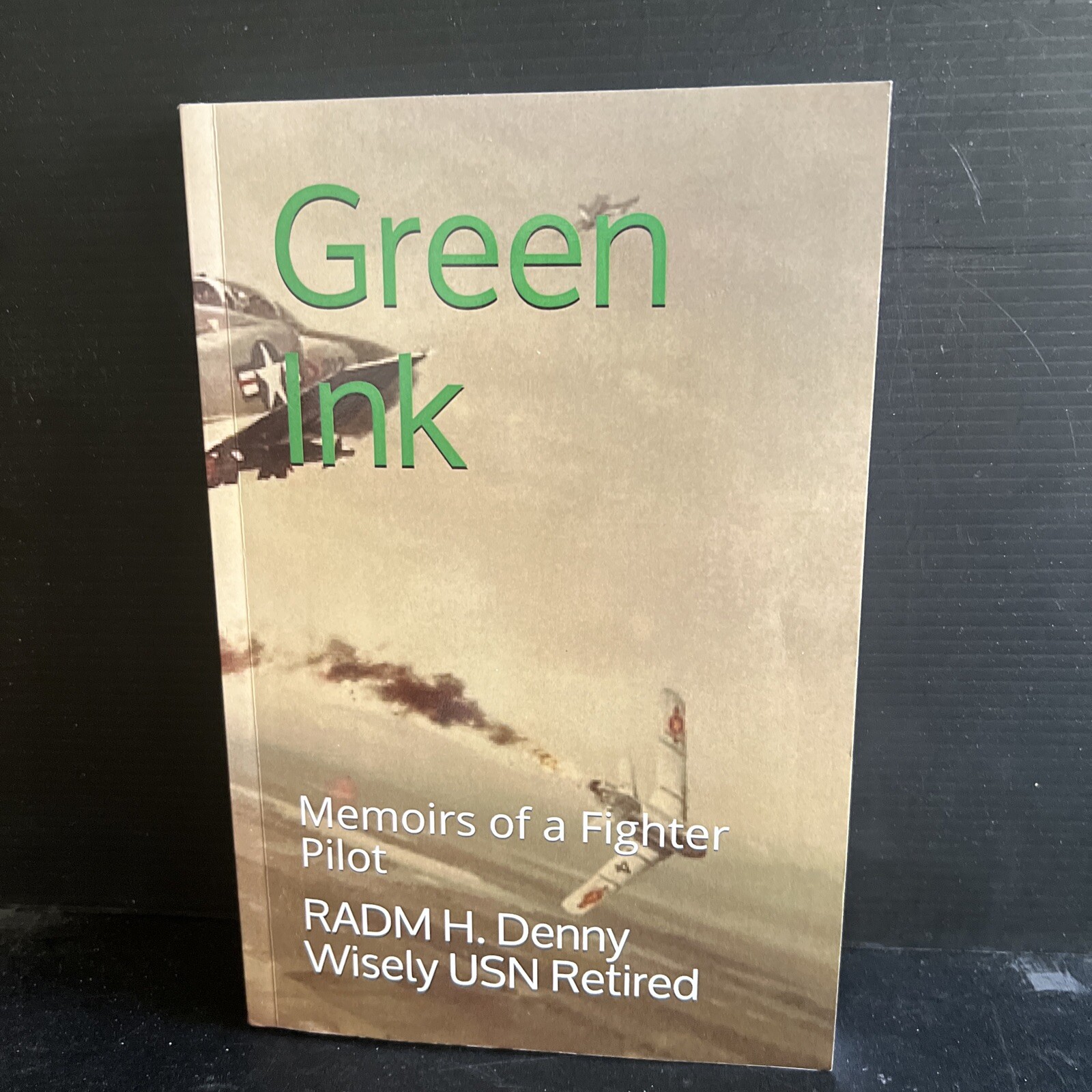 SIGNED OOP 1st Green Ink by H. Denny Wisely Trade PB Vietnam War Pilot