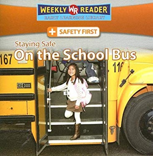 Staying Safe on the School Bus Paperback Joanne Mattern