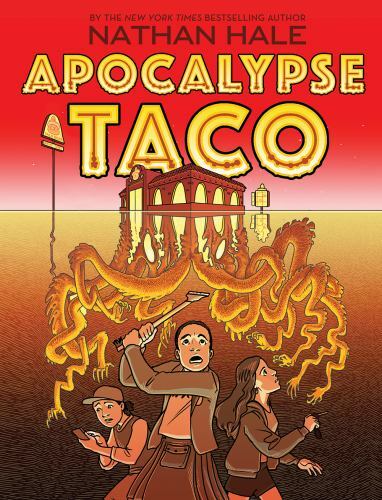 Apocalypse Taco: A Graphic Novel, Hale, Nathan, Good Book