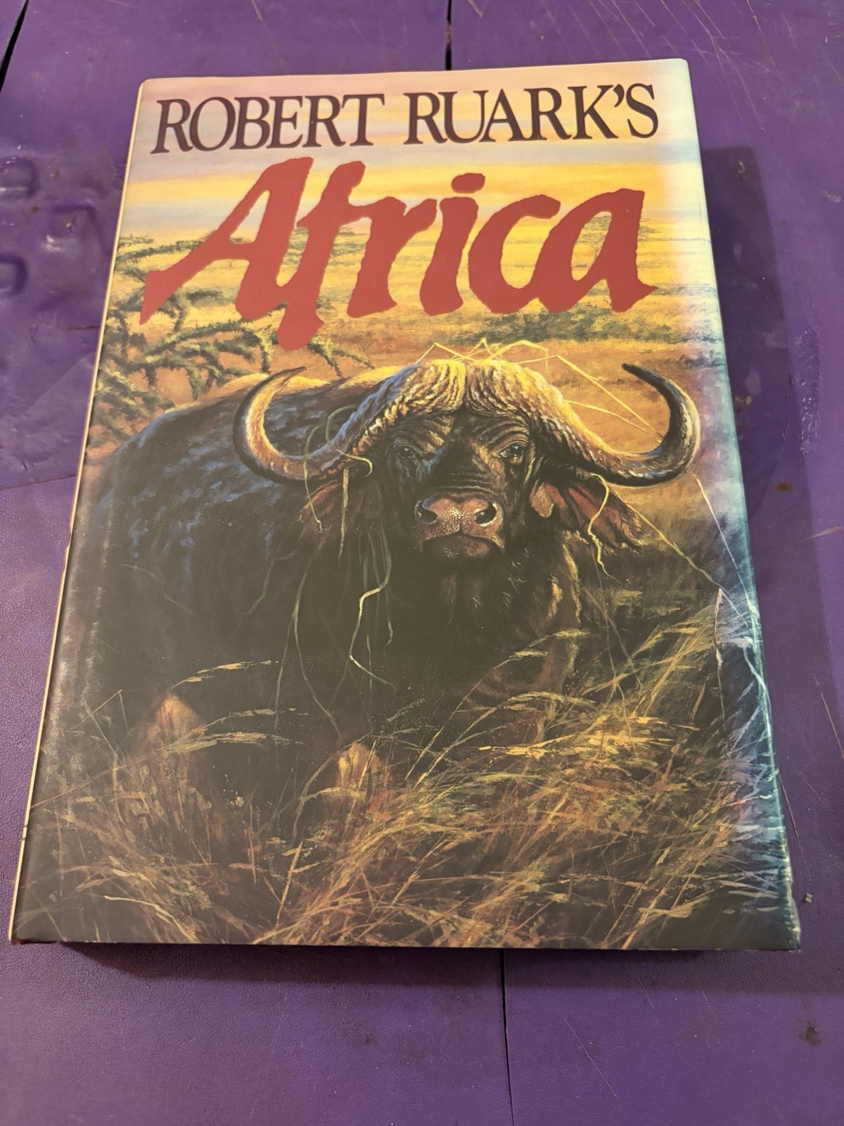 Robert Ruark’s Africa By Ruark-Hardcover